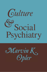 Cover image: Culture and Social Psychiatry 1st edition 9780202309545