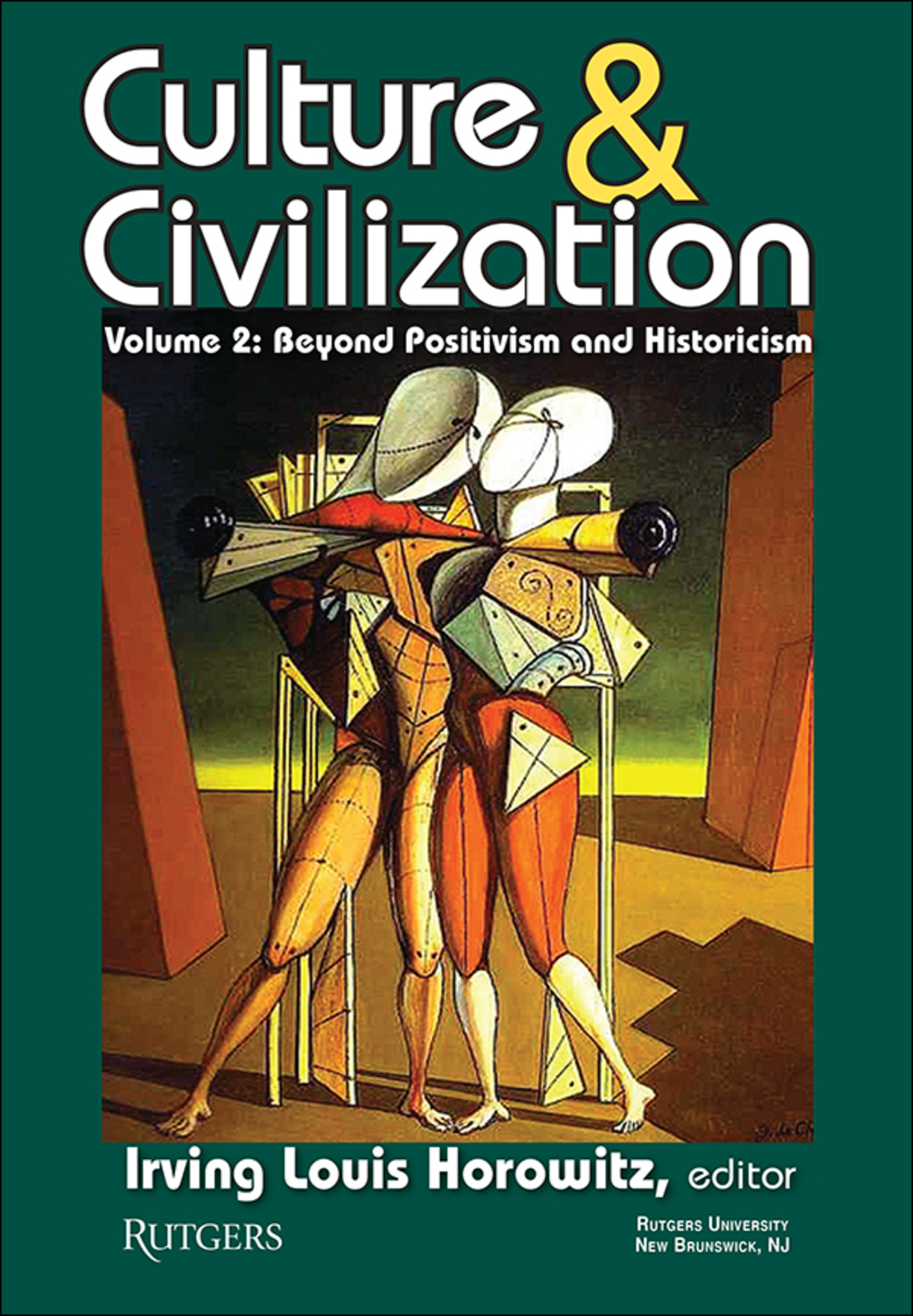 Culture and Civilization Volume 2, Beyond Positivism and Historicism 1st Edition