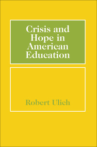 Cover image: Crisis and Hope in American Education 1st edition 9780202309842