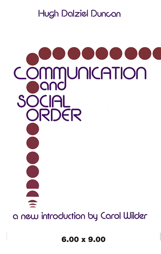 Imagen de portada: Communication and Social Order 1st edition 9781138520820