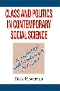 表紙画像: Class and Politics in Contemporary Social Science 1st edition 9780202306896