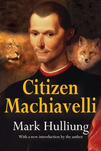 Titelbild: Citizen Machiavelli 1st edition 9781412854054