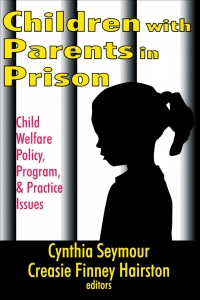 Cover image: Children with Parents in Prison 1st edition 9780765807199