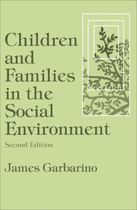Cover image: Children and Families in the Social Environment 2nd edition 9780202360799