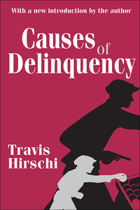 Imagen de portada: Causes of Delinquency 1st edition 9780765809001