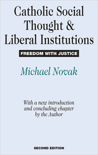 صورة الغلاف: Catholic Social Thought and Liberal Institutions 2nd edition 9781138520110