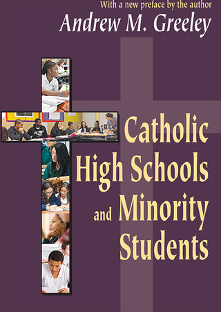 Cover image: Catholic High Schools and Minority Students 1st edition 9780765809506