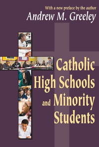 Immagine di copertina: Catholic High Schools and Minority Students 1st edition 9780765809506