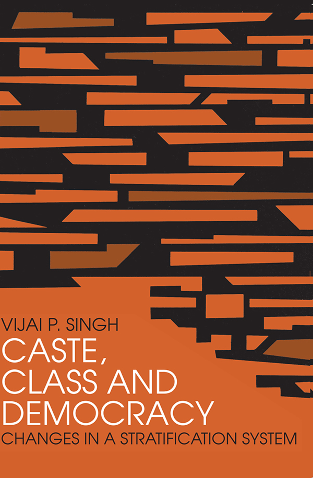 Caste, Class and Democracy 1st Edition