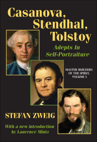 Cover image: Casanova, Stendhal, Tolstoy: Adepts in Self-Portraiture 1st edition 9781412845953