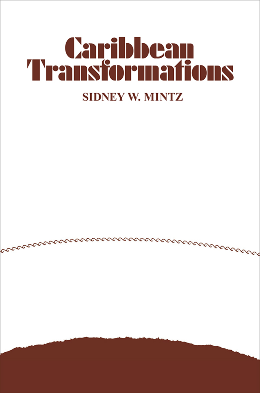 Caribbean Transformations 1st Edition