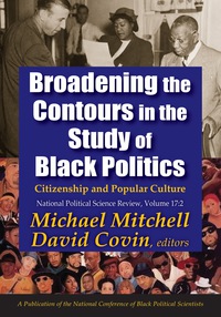 Omslagafbeelding: Broadening the Contours in the Study of Black Politics 1st edition 9781138519817