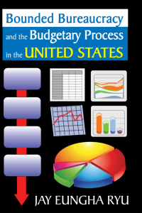 表紙画像: Bounded Bureaucracy and the Budgetary Process in the United States 1st edition 9781138507760