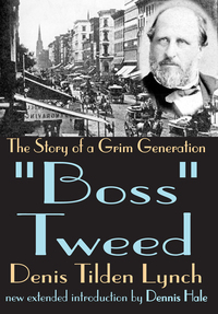 Cover image: Boss Tweed 1st edition 9780765809346