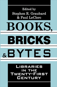 صورة الغلاف: Books, Bricks and Bytes 1st edition 9781560009863
