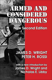 表紙画像: Armed and Considered Dangerous 2nd edition 9780202362427
