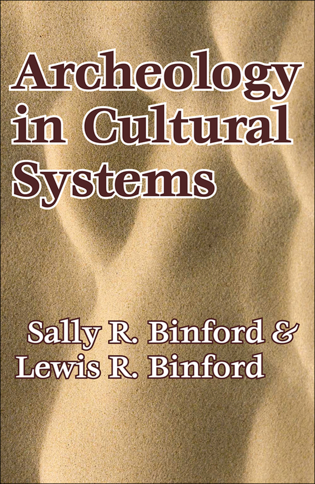 Archeology in Cultural Systems 1st Edition