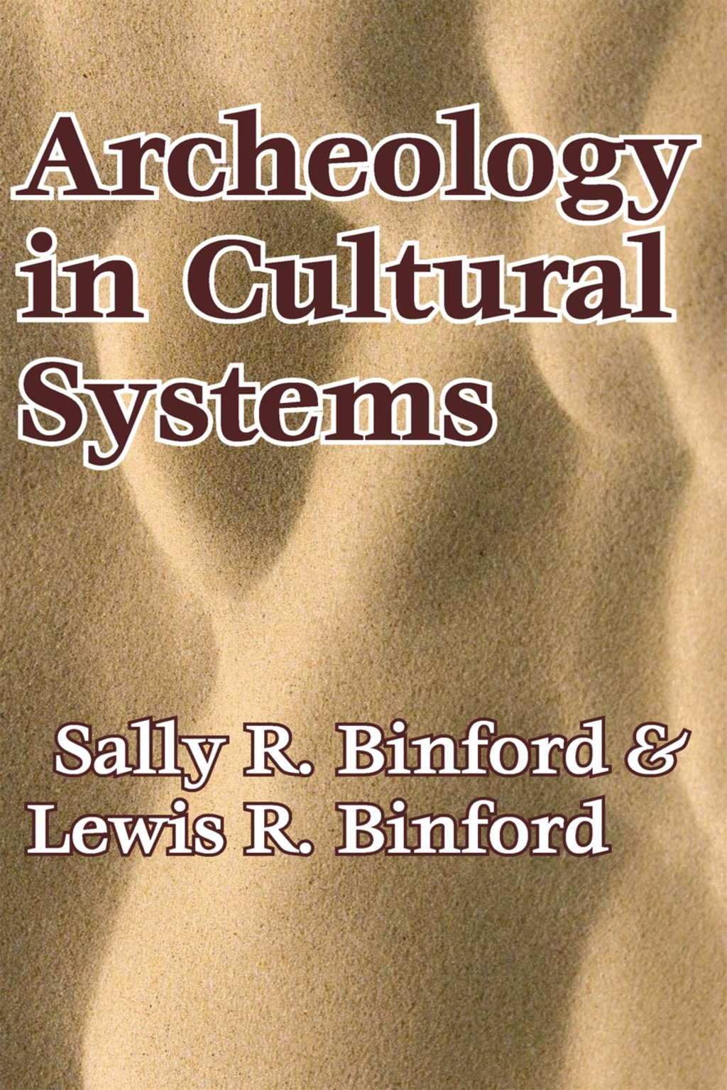 Archeology in Cultural Systems 1st Edition