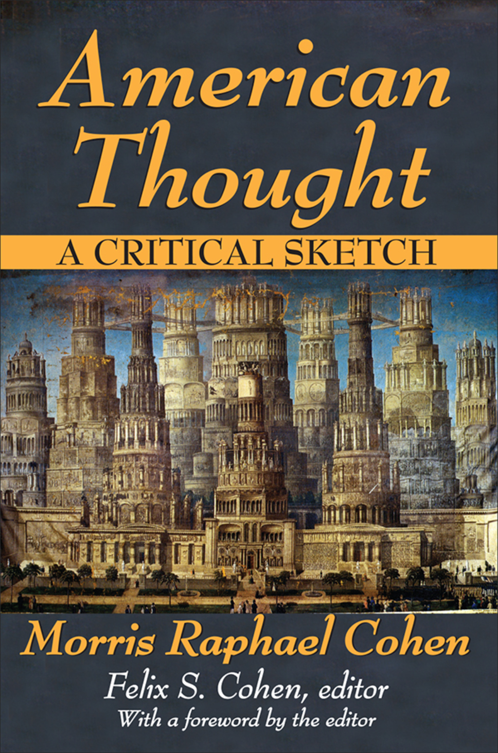 American Thought A Critical Sketch 1st Edition