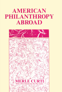 صورة الغلاف: American Philanthropy Abroad 1st edition 9780887387111