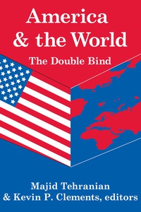 Cover image: America and the World: The Double Bind 1st edition 9781412804608