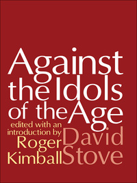 Cover image: Against the Idols of the Age 1st edition 9780765800008