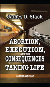 Omslagafbeelding: Abortion, Execution, and the Consequences of Taking Life 2nd edition 9781412842228