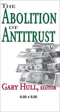 Cover image: Abolition of Antitrust 1st edition 9781412805025