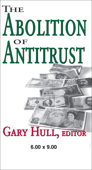 Imagen de portada: Abolition of Antitrust 1st edition 9781412805025