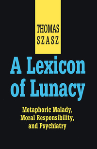 表紙画像: A Lexicon of Lunacy 1st edition 9780765805065