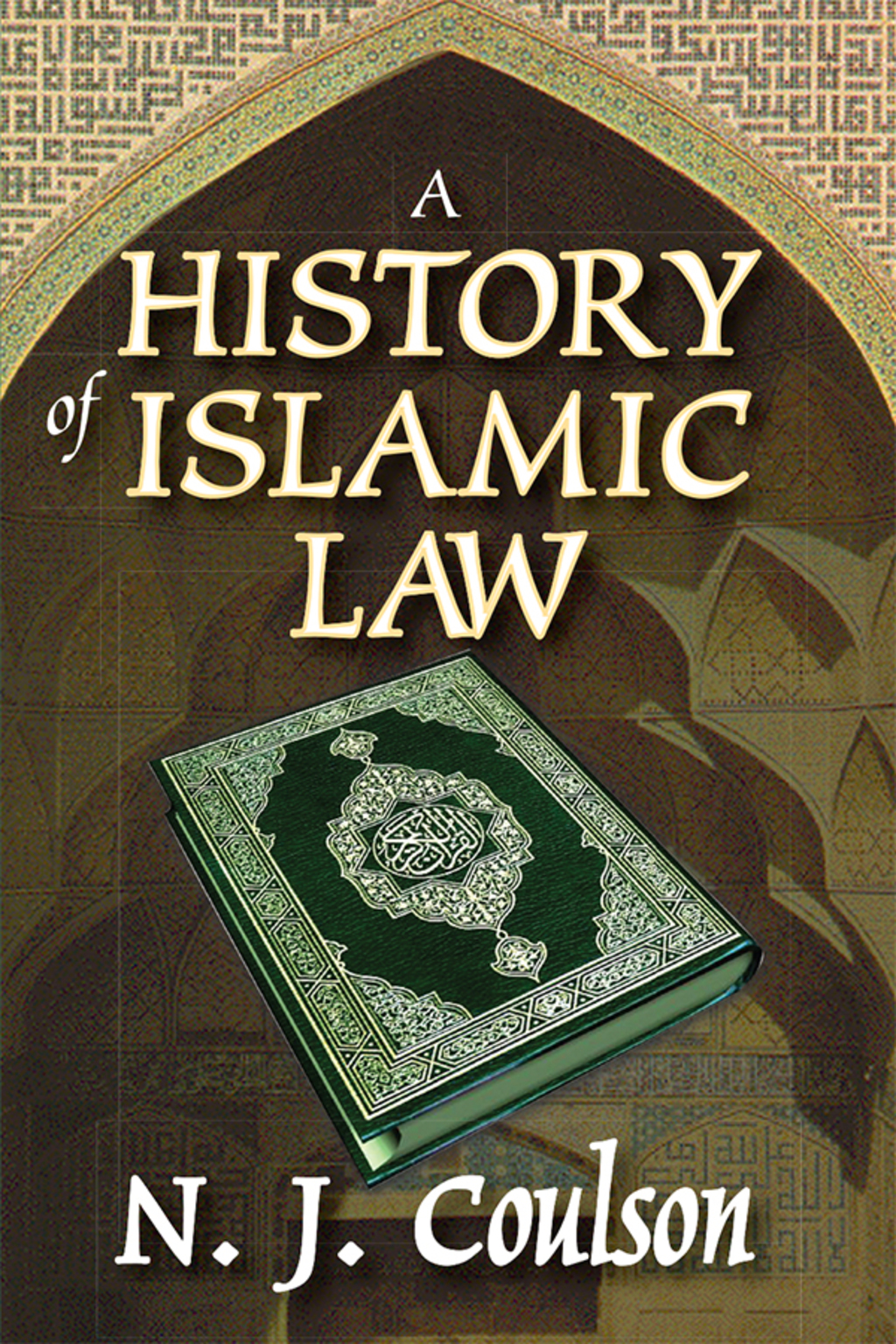 A History of Islamic Law 1st Edition