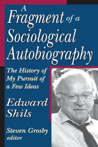 Titelbild: A Fragment of a Sociological Autobiography 1st edition 9781138507180