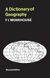 表紙画像: A Dictionary of Geography 2nd edition 9780202361314