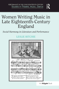 Imagen de portada: Women Writing Music in Late Eighteenth-Century England 1st edition 9780754663331