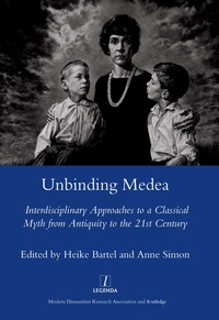 Cover image: Unbinding Medea 1st edition 9780367603618
