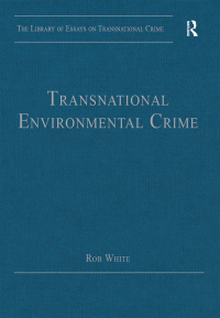 Cover image: Transnational Environmental Crime 1st edition 9781409447856