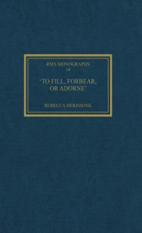 Omslagafbeelding: 'To fill, forbear, or adorne' 1st edition 9780754641506