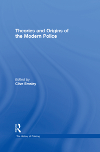 Titelbild: Theories and Origins of the Modern Police 1st edition 9780754629498