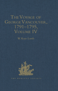 Cover image: The Voyage of George Vancouver, 17911795 1st edition 9780904180206