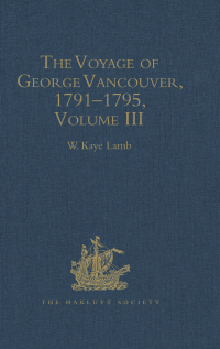 Imagen de portada: The Voyage of George Vancouver, 1791 - 1795 1st edition 9780904180190