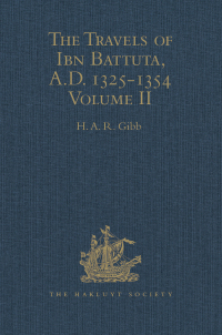 صورة الغلاف: The Travels of Ibn Battuta, A.D. 1325-1354 1st edition 9781409414834