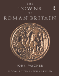 Cover image: The Towns of Roman Britain 1st edition 9780415170413