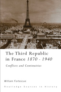 Immagine di copertina: The Third Republic in France, 1870-1940 1st edition 9780415169455