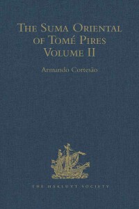 Cover image: The Suma Oriental of Tomé Pires 1st edition 9781409417491