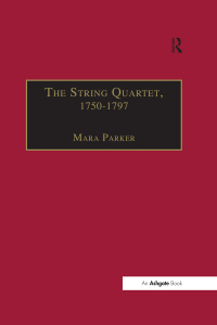 Cover image: The String Quartet, 1750–1797 1st edition 9781840146820