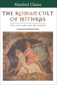 Cover image: The Roman Cult of Mithras 1st edition 9780415929783