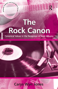 Omslagafbeelding: The Rock Canon 1st edition 9780754662440