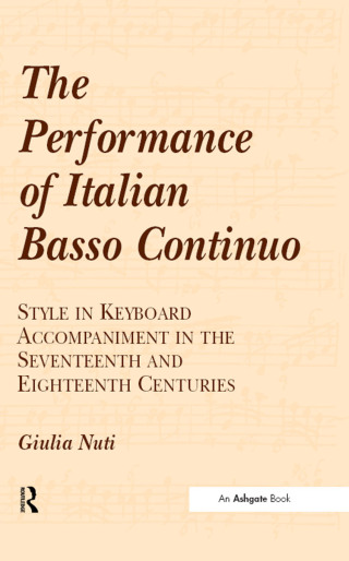 Immagine di copertina: The Performance of Italian Basso Continuo 1st edition 9781138257498