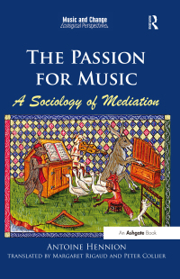 Omslagafbeelding: The Passion for Music: A Sociology of Mediation 1st edition 9780367598938