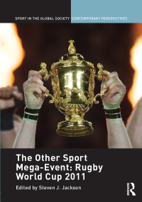 Omslagafbeelding: The Other Sport Mega-Event: Rugby World Cup 2011 1st edition 9781138953895